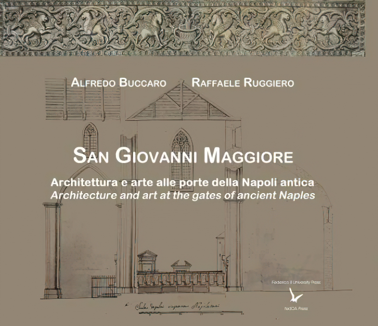 San Giovanni Maggiore. Architettura e arte alle porte della Napoli antica